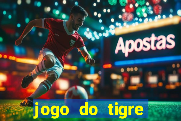 jogo do tigre deposito 5 reais