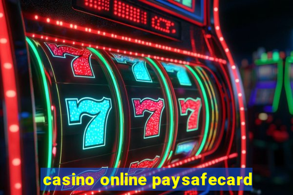 casino online paysafecard