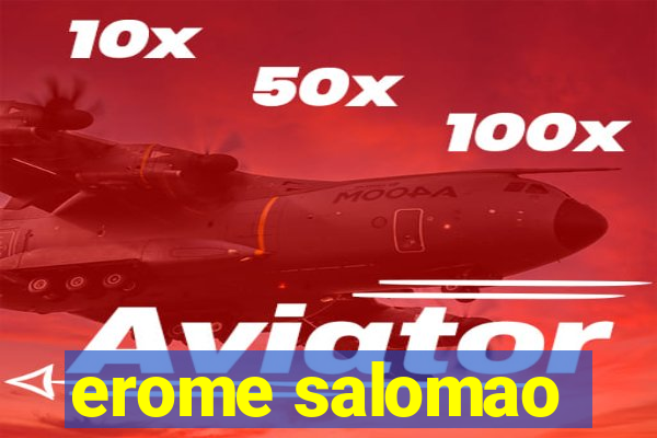 erome salomao