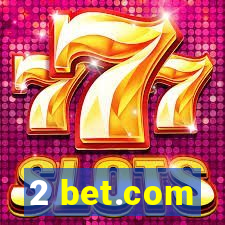 2 bet.com