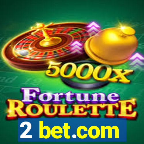 2 bet.com