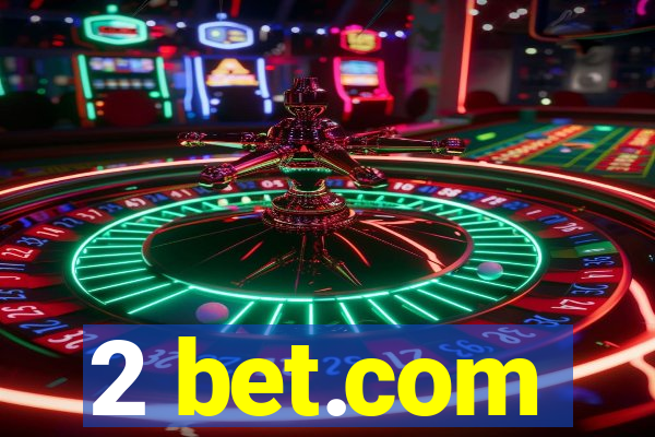 2 bet.com