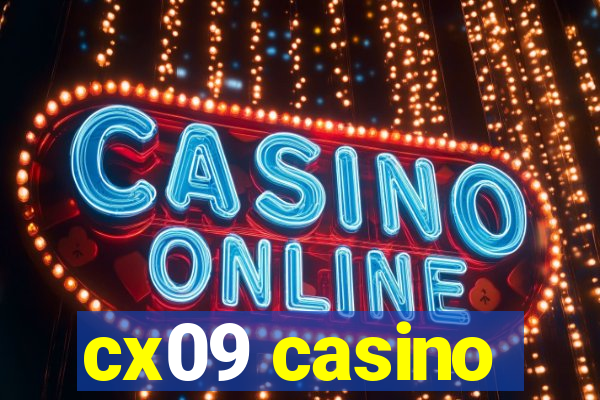 cx09 casino