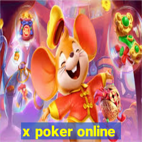 x poker online