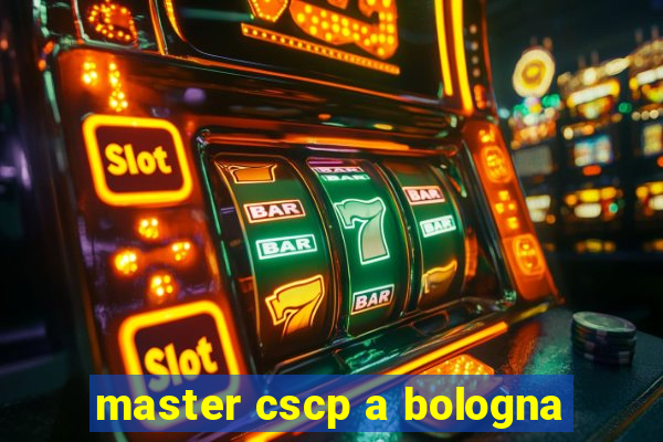 master cscp a bologna