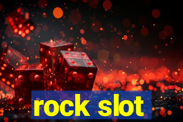 rock slot