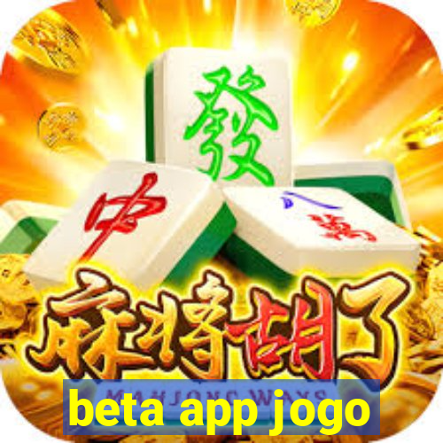 beta app jogo