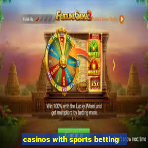 casinos with sports betting