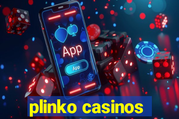 plinko casinos