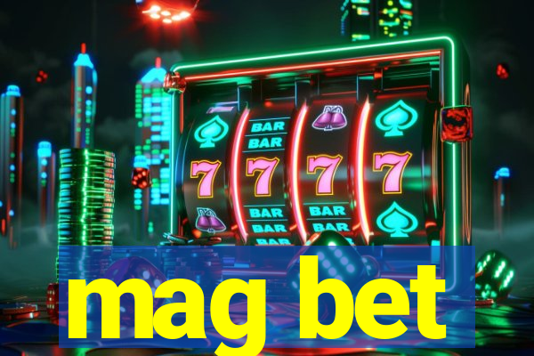 mag bet