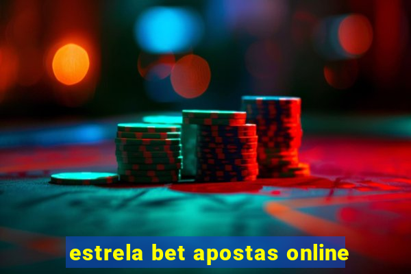 estrela bet apostas online