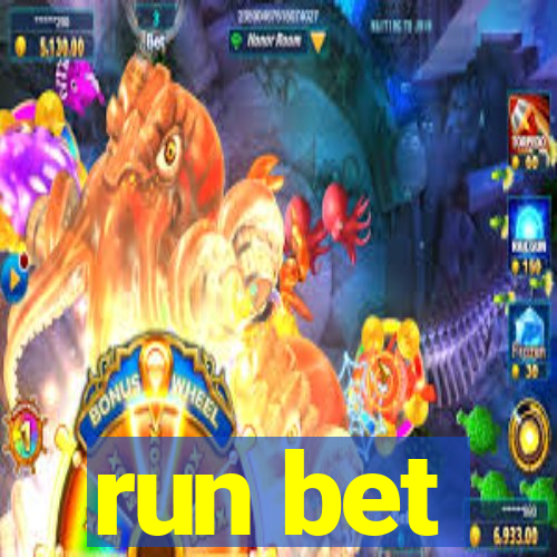 run bet