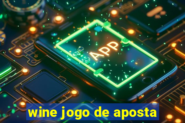 wine jogo de aposta