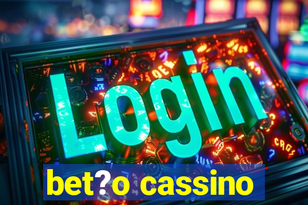 bet?o cassino