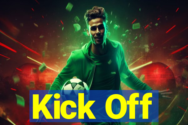 Kick Off