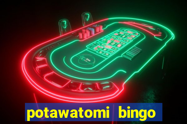 potawatomi bingo and casino milwaukee