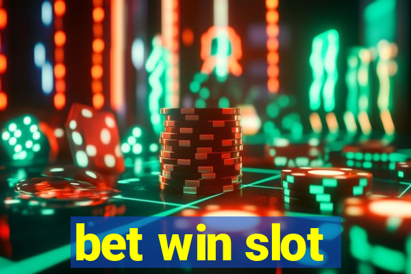 bet win slot