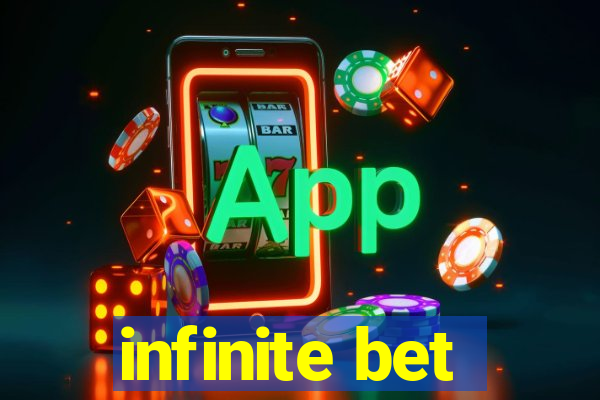 infinite bet