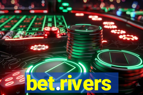 bet.rivers