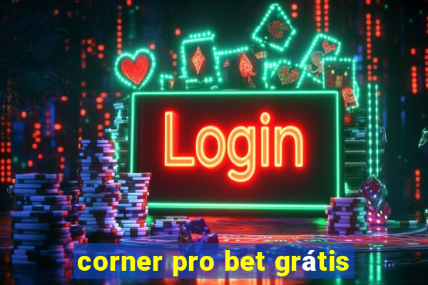 corner pro bet grátis