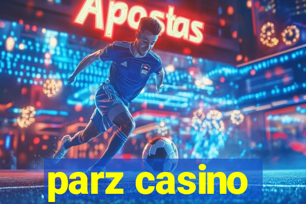 parz casino