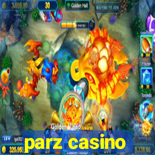 parz casino