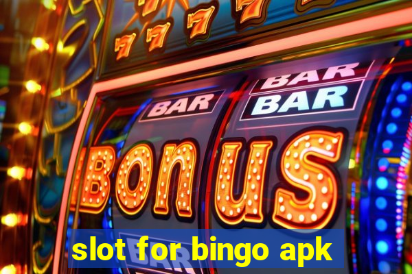 slot for bingo apk