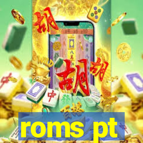 roms pt