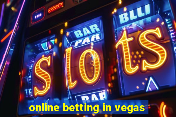 online betting in vegas