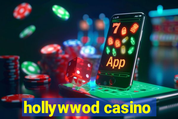 hollywwod casino