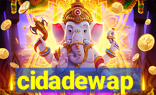 cidadewap