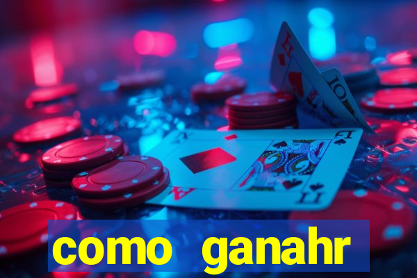 como ganahr dinheiro jogando