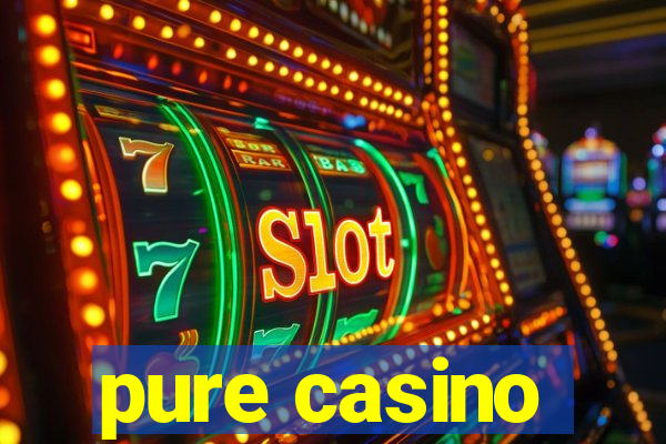 pure casino