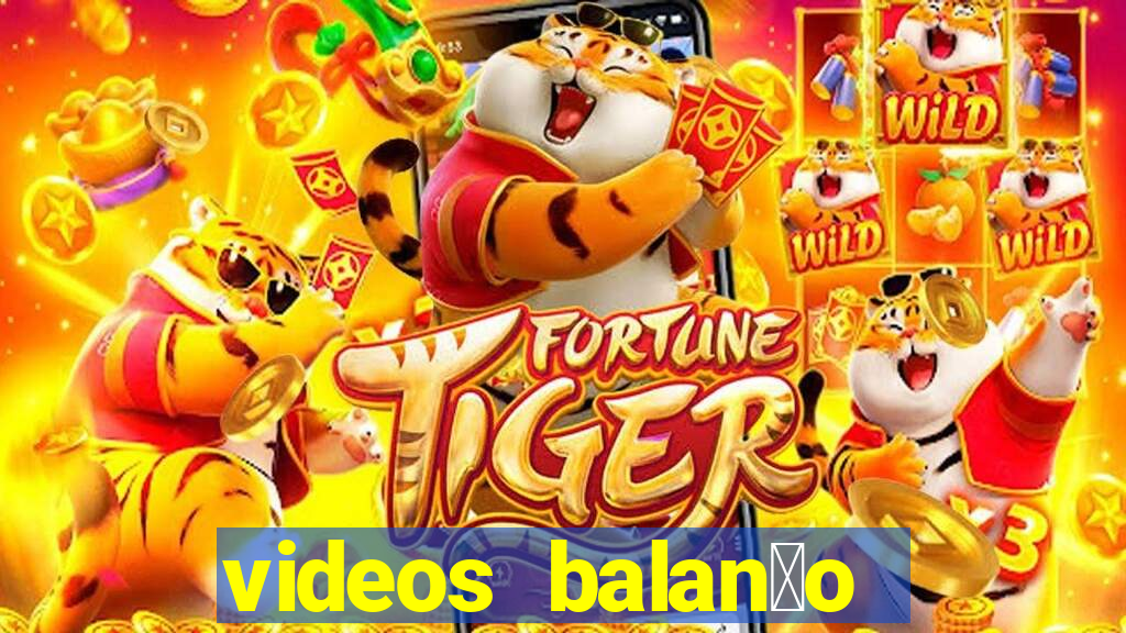 videos balan莽o geral bahia