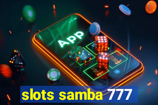 slots samba 777