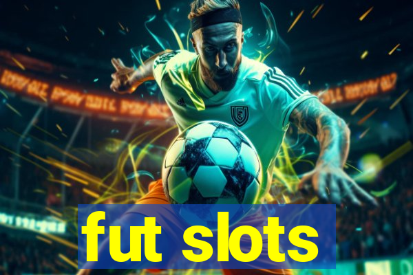 fut slots