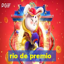 rio de premio