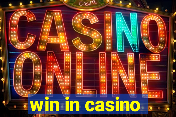 win in casino