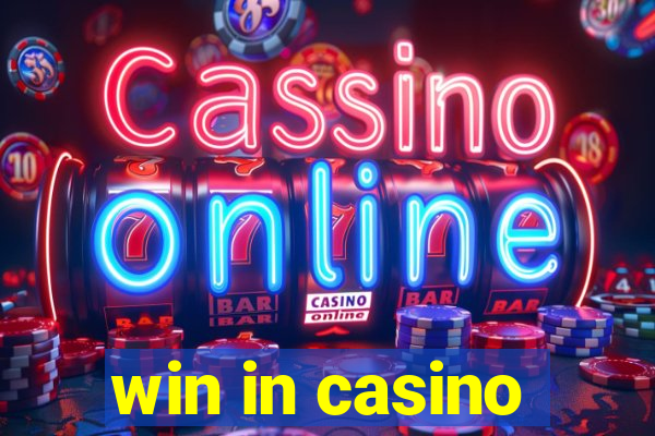 win in casino