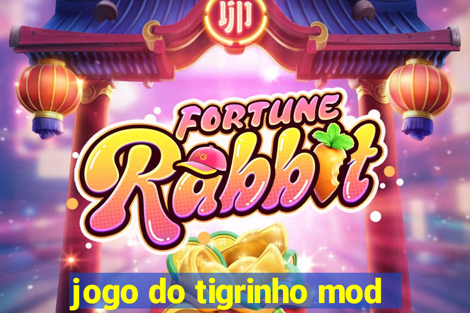 jogo do tigrinho mod