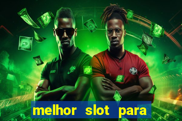 melhor slot para comprar b?nus