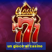 un gioco al casino