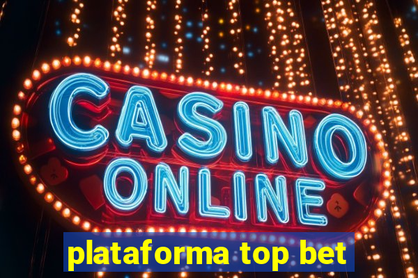 plataforma top bet