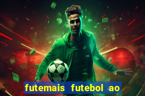 futemais futebol ao vivo hoje