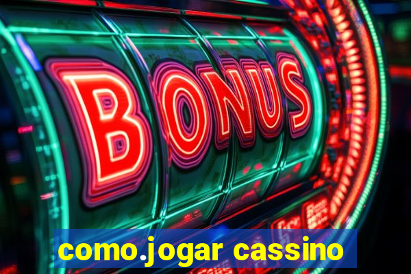 como.jogar cassino