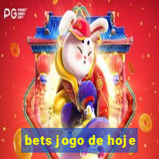 bets jogo de hoje