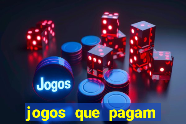 jogos que pagam dinheiro de verdade sem depósito