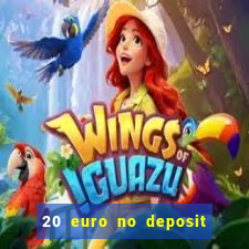 20 euro no deposit bonus casino