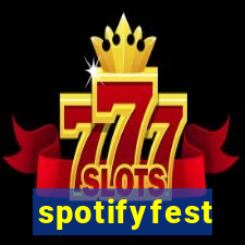 spotifyfest