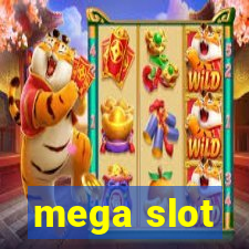 mega slot